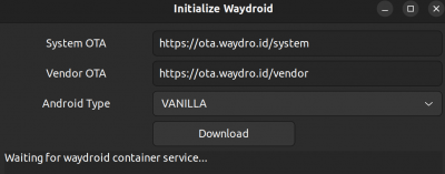 Fenêtre d'installation initiale de Waydroid
