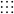 ⋮⋮⋮